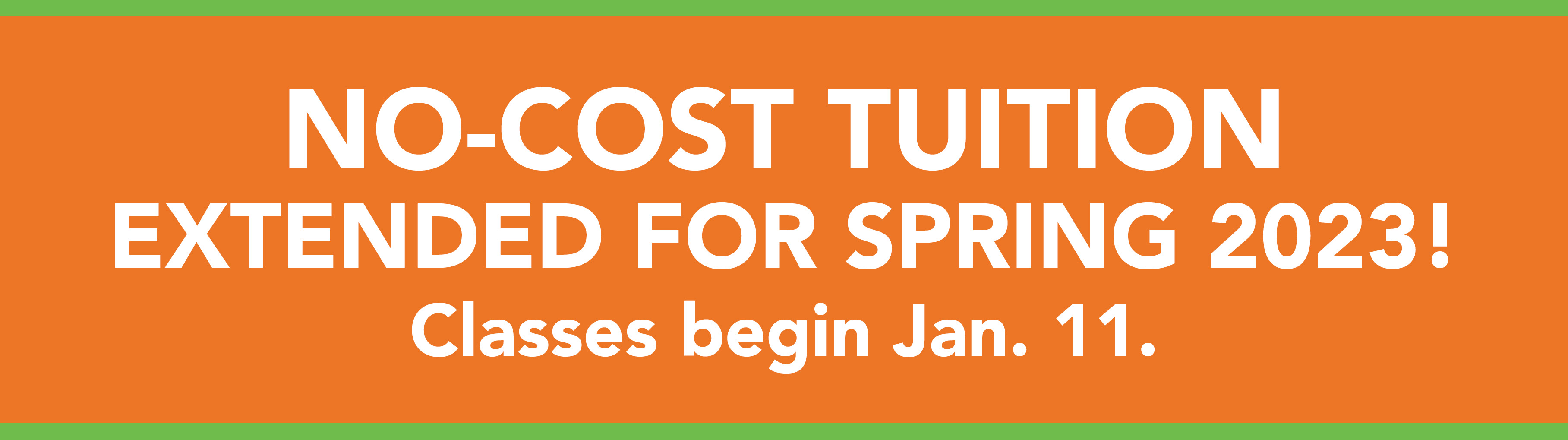 No Cost Tuition for Spring 2023 Extended