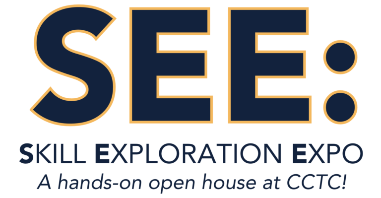 SEE: Skill Exploration Expo. A hands-on open house at CCTC!
